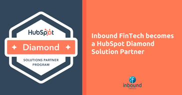 Inbound FinTech becomes a HubSpot Diamond Partner