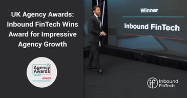 UK Agency Awards 2020 Winner - Inbound FinTech