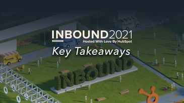 INBOUND 2021 Key Takeaways - HubSpot Inbound Event | Blog Cover