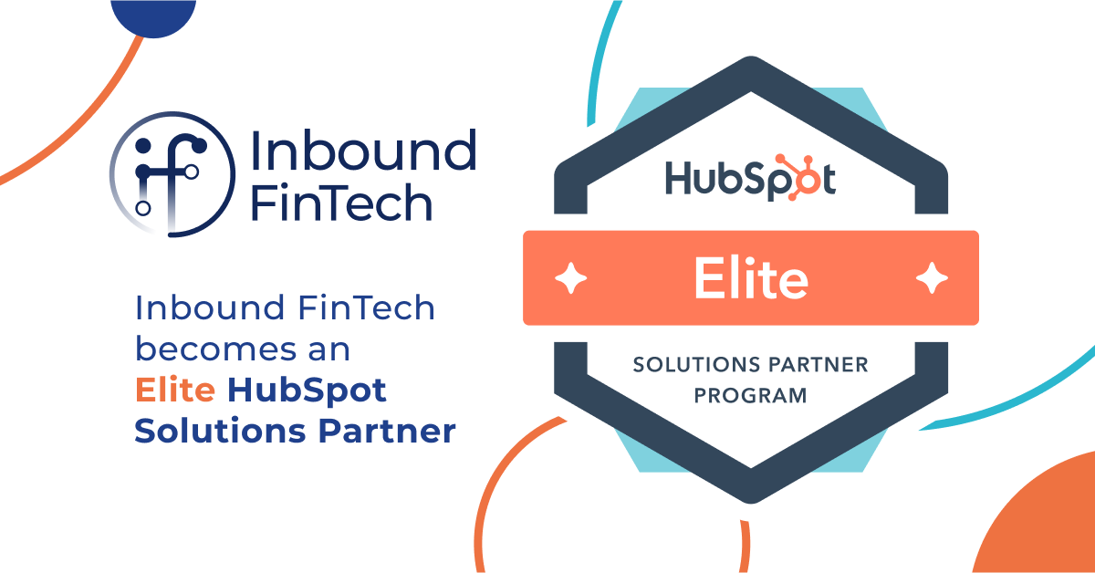 Inbound FinTech Becomes an Elite HubSpot Solutions Partner